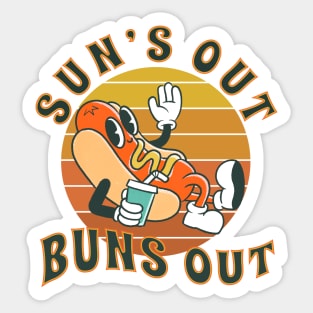 Sun's out, buns out Sticker